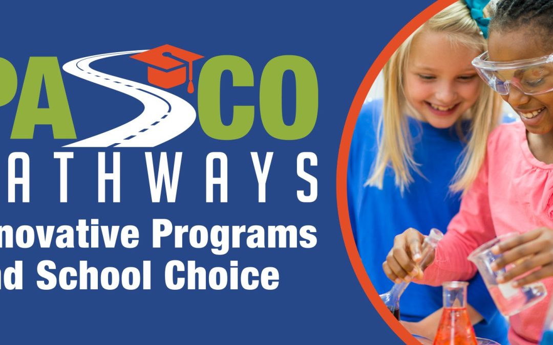 Second Pasco Pathways School Choice Application Window to Open April 15
